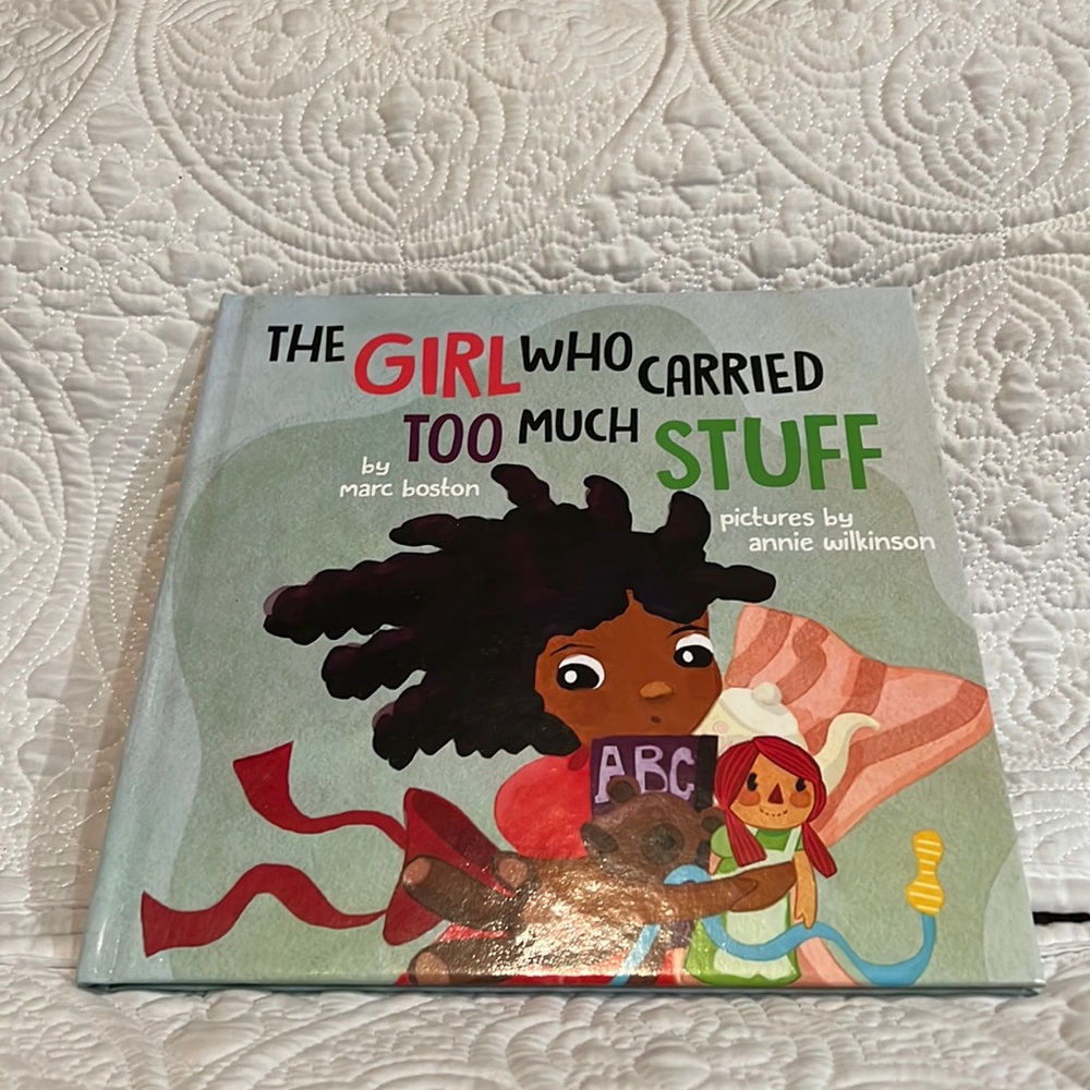 The Girl Who Carried Too Much Stuff by Marc Boston, signed
